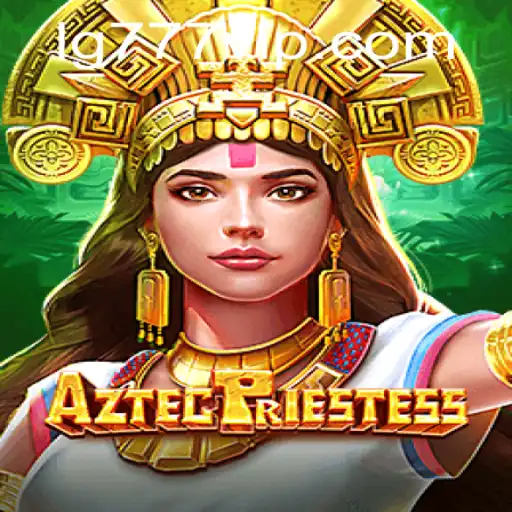 Explore the Mystical World of AztecPriestess with LG777